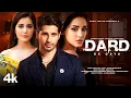 New Song 2024 | Dard De Gaya | Sidharth Malhotra | Disha Patani | Raashii Khanna | Hindi Sad Song