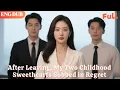 Download Lagu [ENG DUB]🌟After I Turned and Left, My Two Childhood Sweethearts Regretted It and Cried#minidrama