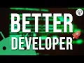 Become Better Android Developer with THESE 7 Practices