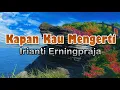 Download Lagu Kapan Kau Mengerti - Irianti Erningpraja (lirik Lagu) | Lagu Indonesia  ~ kadang kau kusayang