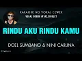 Download Lagu Rindu Aku Rindu Kamu - Doel Sumbang \u0026 Nini Carlina [KARAOKE] Duet Tanpa Vokal Cewek