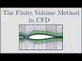 CFD The Finite Volume Method in CFD