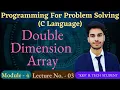 L - 5 3 Two Dimensional Array 2D Array C Language Programming for Problem Solving PPS