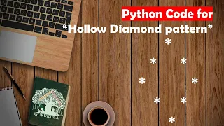 Learn Python in Tamil How to print Hollow Diamond Pattern GURUKULA TAMIL