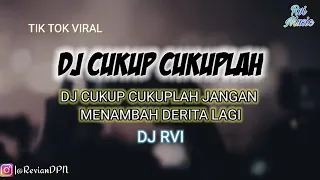 Download DJ CUKUP CUKUPLAH JANGAN MENAMBAH DERITA LAGI ! VIRAL TIKTOK 🎧 DJ SEMAKIN SAYANG SEMAKIN KEJAM REMIX MP3
