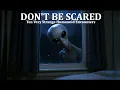 Download Lagu DON'T BE SCARED: TEN VERY STRANGE HUMANOID ENCOUNTERS