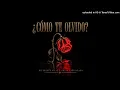 Diferente Nivel & Grupo Arriesgado - Como Te Olvido
