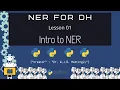 Introduction to Named Entity Recognition (NER for DH 01)
