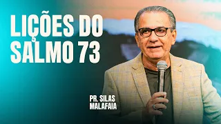 PR SILAS MALAFAIA - LIÇÕES DO SALMO 73