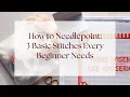 How to Needlepoint 3 Basic Stitches Every Beginner Needs to Know