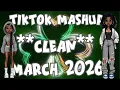 March 2026 TikTok Mashup Vol II Clean