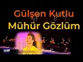 Download Lagu Gülşen Kutlu - Mühür Gözlüm