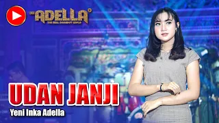 udan janji yeni inka adella dangdut official music video 