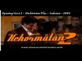 Download Lagu KEHORMATAN season 2 - Opening Versi 2 - Tripar Multivision Plus - Indosiar - 2004