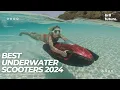 Lagu Best Underwater Scooters 2024 🌊💦 [Top 5 Best Sea Scooter Picks]