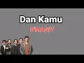 Download Lagu Dan Kamu - d'Masiv (video lirik lagu)