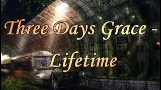 Three Days Grace - Lifetime