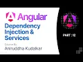 012 Angular Dependency Injection and Services