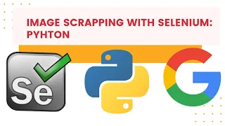 selenium tutorial image scrapping python create custom image dataset