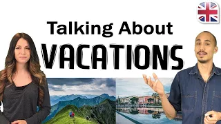 Download Talking About Your Vacation in English - Spoken English Lesson MP3