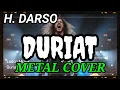 Download Lagu DARSO - DURIAT (METAL COVER) LAGU POP SUNDA TERPOPULER || REQUEST
