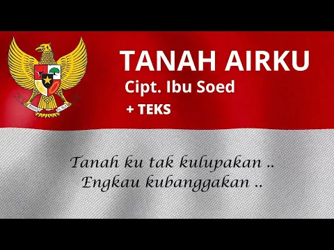 Download MP3 TANAH AIRKU + TEKS ( 2023 )