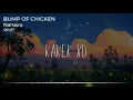 『Bump of Chicken (なないろ)』/ Nanairo| “Tujuh Warna” (Rom/Eng/Indo Lyric)