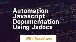 Automation javascript documentation using jsdocs