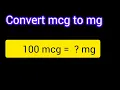 How to Convert 100 mcg to mg Easily Quick Micrograms to Milligrams Conversion