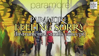 Download PARAMORE - FEELING SORRY STUDIO CONCEPT (Instrumental) MP3