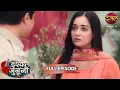 Lagu Ruhani अकेली भिड़ी नागेश्वर चौधरी से | Ishq Junooni | Full Episode 06 | Dangal TV