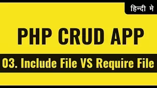 Include file VS require file in PHP PHP CRUD Operations Tutorials in Hindi Urdu vishAcademy