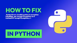 How to fix SyntaxError invalid syntax in exception handling use except Ex in Python
