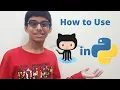 How to use GitHub API using Python - Github API Tutorial