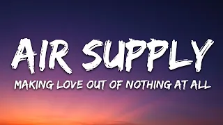 air supply making love out of nothing at all lyrics 