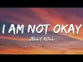 Download Lagu Jelly Roll - I Am Not Okay (Lyrics)