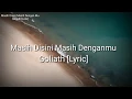 Download Lagu 🎵 Goliath - Masih Disini Masih Denganmu [Lirik]