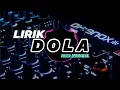 Download Lagu DOLA//Lirik//ANGGA DERMAWAN//AKZAREC