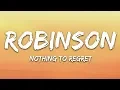 Robinson - Nothing to Regret (Lyrics)