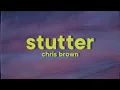 Download Lagu Chris Brown - Stutter [Lyrics]