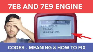 7E8 and 7E9 Engine Codes Meaning Causes Symptoms and Fixes