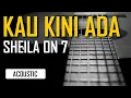 Sheila On 7 - Kau Kini Ada Karaoke