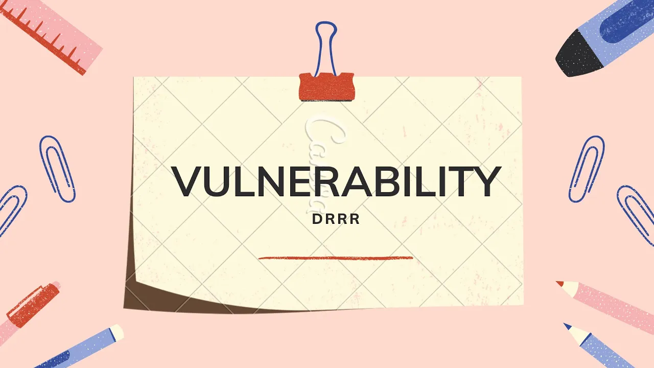 VULNERABILITY || Recognize Vulnerabilities of Different Elements Exposed to Specific Hazards
