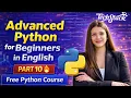 Advanced Python for Beginners in Hindi Part 10 Free Python Course Techstack Academy