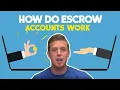 How Do Mortgage Escrow Accounts Work
