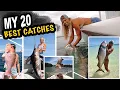 My 20 Best Catches