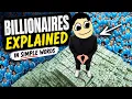 Billionaires Explained in simple words