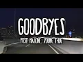 Download Lagu Post Malone - Goodbyes (Clean - Lyrics) ft. Young Thug