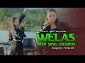 Download Lagu Dini Kurnia - Welas Tapi Sing Demen [Official Live Music Video]