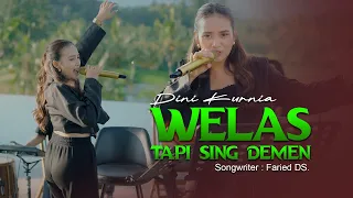 dini kurnia welas tapi sing demen official live music video 